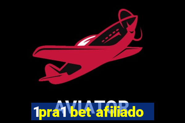 1pra1 bet afiliado